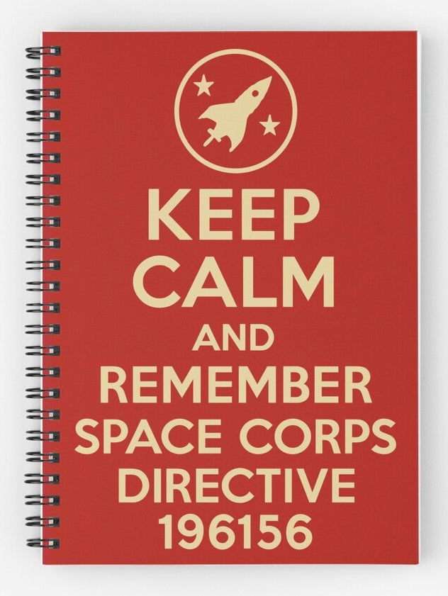 Keep Calm and Recite Space Corps Directive 196156 ~ Journal